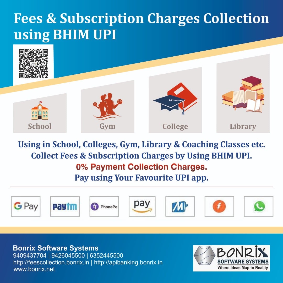 Fees and Subscription Charges Collection using BHIM UPI: Collect fees and subscription charges using BHIM UPI with 0% payment collection charges. Ideal for schools, colleges, gyms, libraries, and coaching classes.