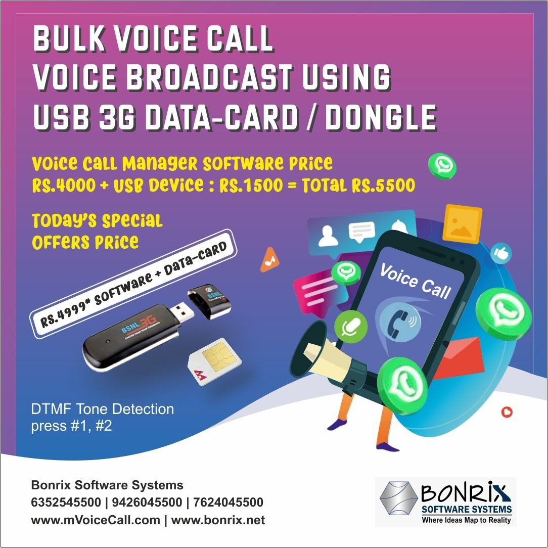 Bulk Voice Call using USB 3G Data-card / Dongle: Voice call manager software with DTMF tone detection. Special offer: Rs. 4999 for software and data-card