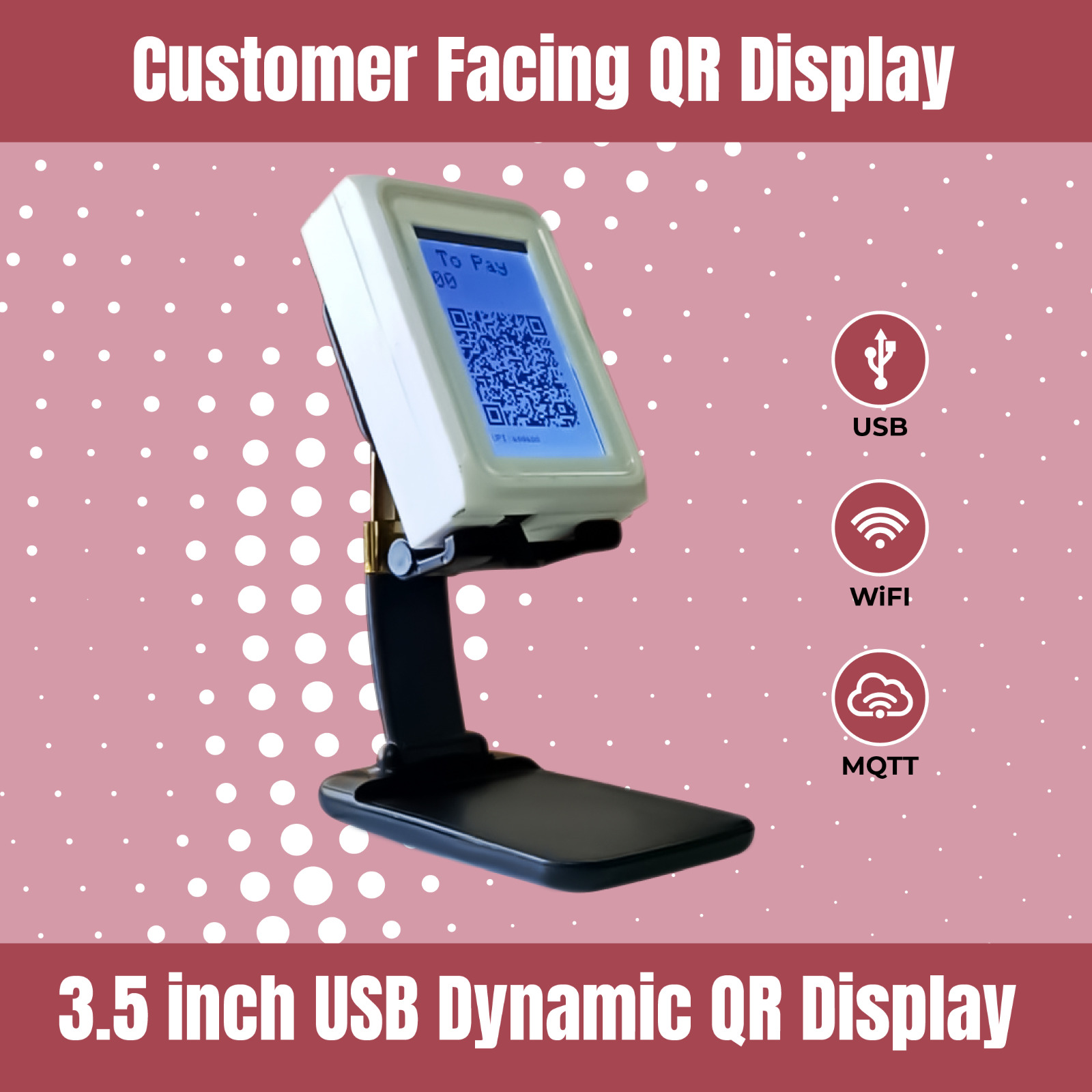 Customer Facing QR Display with 3.5 inch Dynamic QR Code, designed for BHIM UPI payments and real-time transaction notifications